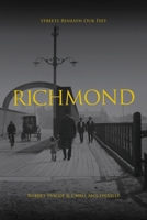 Richmond (Streets Beneath Our Feet) 1923568183 Book Cover