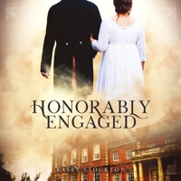 Honorably Engaged B0CWPMP8JY Book Cover