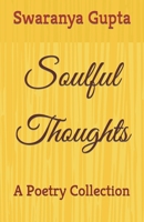 Soulful Thoughts: A Poetry Collection B0C9SK1S72 Book Cover