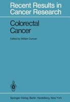 Colorectal Cancer (Recent Results in Cancer Research) 3642818048 Book Cover