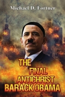 The Final Antichrist Barack Obama 1734399090 Book Cover