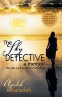 The Sky Detective: A Memoir: How I Fled Iran and Became a Nasa Scientist 1491760605 Book Cover