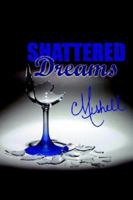 Shattered Dreams 1425936059 Book Cover