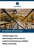 Vorhersage von Atemwegsrisiken durch Luftverschmutzung mittels Deep Learning (German Edition) 6208051738 Book Cover