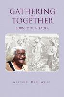 Gathering Together 1450042597 Book Cover