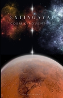 Extingayal: Cosmic Adventure B0BNTXG5TQ Book Cover
