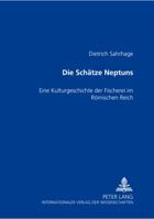Die Schatze Neptuns: Eine Kulturgeschichte Der Fischerei Im Romischen Reich 3631382529 Book Cover