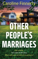 Other People's Marriages 1805497782 Book Cover