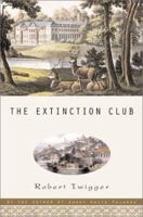 The Extinction Club: A Tale of Deer, Lost Books, and a Rather Fine Canary Yellow Sweater 0688175392 Book Cover