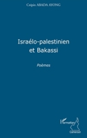 Israélo-palestinien et Bakassi: Poèmes (Harmattan Cameroun) (French Edition) 2296139698 Book Cover
