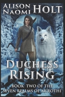 Duchess Rising 1515163687 Book Cover