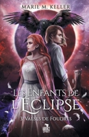 Valses de Foudres: Les Enfants de l'Éclipse, T3 (French Edition) B0BYRXKDW7 Book Cover
