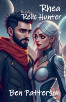 Rhea: Relic Hunter B0DWWW52WK Book Cover