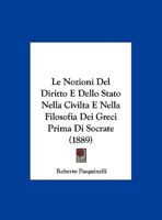 Le Nozioni Del Diritto E Dello Stato Nella Civilta E Nella Filosofia Dei Greci Prima Di Socrate 1162295279 Book Cover