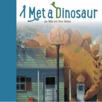I met a dinosaur 1568462336 Book Cover