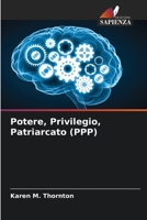 Potere, Privilegio, Patriarcato (PPP) (Italian Edition) 620719442X Book Cover