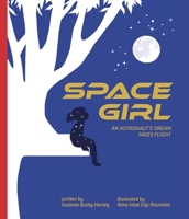 Space Girl : Astronaut Jessica Meir Takes Flight 195427730X Book Cover