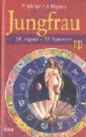 Jungfrau: 24. August - 23. September 3854929935 Book Cover