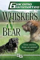 Whiskers and Bear 1940313384 Book Cover