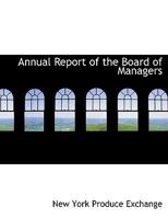 Annual Report of the Board of Managers 0554532352 Book Cover