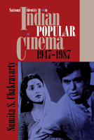 National Identity in Indian Popular Cinema 1947-1987 (Texas Film Studies) 0292711565 Book Cover