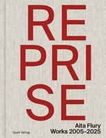 Reprise - AITA Flury: Works 2005-2025 3037613343 Book Cover