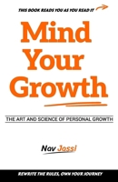 Mind Your Growth: Art and Science of Personal Growth 1738347303 Book Cover