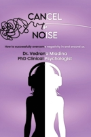 Cancel the Noise 1972688723 Book Cover