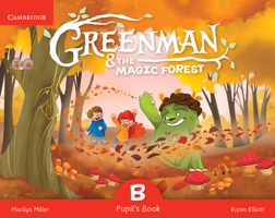 Greenman and the Magic Forest B Pupil's Book with Stickers and Pop-Outs 8490368341 Book Cover