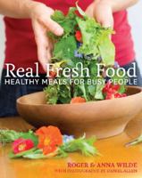 Real Fresh Food: Healthy Meals For Busy People 1869662415 Book Cover
