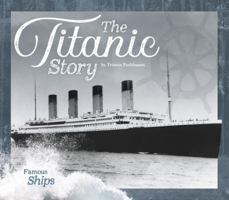 The Titanic Story 1532113218 Book Cover