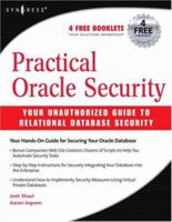 Practical Oracle Security: Your Unauthorized Guide to Relational Database Security 1597491985 Book Cover