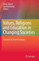 Values, Religions and Education in Changing Societies 9048196272 Book Cover