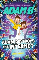 Adam Destroys the Internet 1526655578 Book Cover