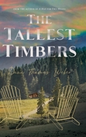 The Tallest Timbers 0996549811 Book Cover