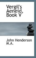 Vergil's Aeneid, Book V 1116331594 Book Cover