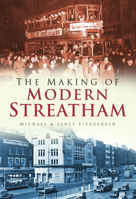 The Making of Modern Streatham 0750950331 Book Cover