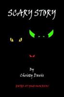 SCARY STORY: Scary Story 1 148265394X Book Cover