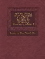 Vier Und Zwanzig B�cher Allgemeiner Geschichten Besonders Der Europ�ischen Menschheit, Volume 3 1249984351 Book Cover