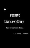 Positive: Lisa's Story 1523769688 Book Cover