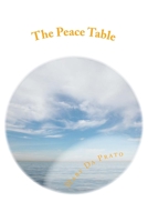 The Peace Table (The Montessori Mystery Unveiled Series) 1507613873 Book Cover