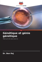 Génétique et génie génétique (French Edition) 6207047362 Book Cover
