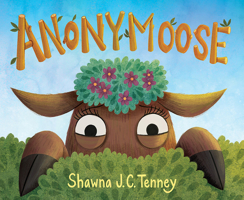 Anonymoose 1506497640 Book Cover