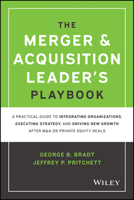 The Merger & Acquisition Leader's Playbook: A Practical Guide to Integrating Organizations, Executing Strategy, and Driving New Growth after M&A or Private Equity Deals 1119899842 Book Cover