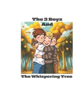 The 3 Brothers and The Whispering Tree B0DT9RGHNJ Book Cover