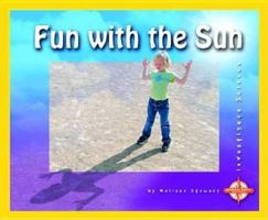 Fun With the Sun (Investigate Science) 0756505933 Book Cover