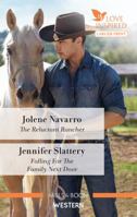The Reluctant Rancher/Falling for the Family Next Door 1867286688 Book Cover