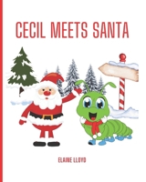 Cecil Meets Santa B0G835SFHJ Book Cover