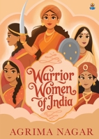 Warrior Women of India 936411339X Book Cover