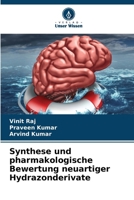 Synthese und pharmakologische Bewertung neuartiger Hydrazonderivate (German Edition) 6208845157 Book Cover